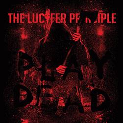 The Lucifer Principle : Play Dead